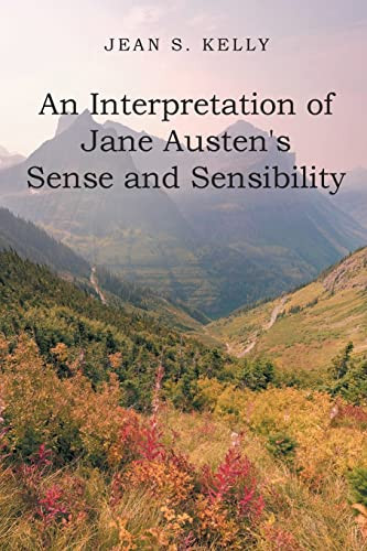 An Interpretation Of Jane Austen's Sense And Sensibility