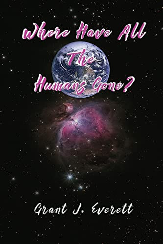 Where Have All The Humans Gone?