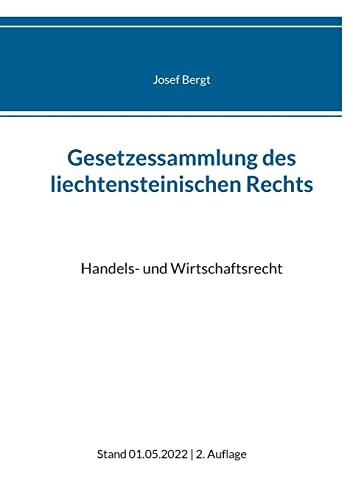 Gesetzessammlung Des Liechtensteinischen Rechts: Handels- Und Wirtschaftsrecht (German Edition)