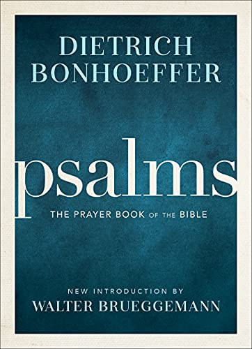 Psalms: The Prayer Book Of The Bible