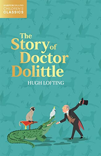 The Story of Doctor Dolittle (HarperCollins Childrens Classics)