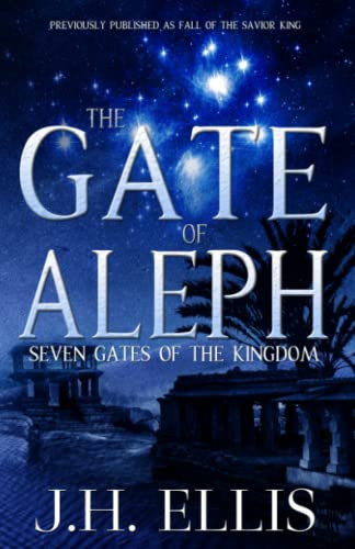 The Gate of Aleph (Seven Gates of the Kingdom)