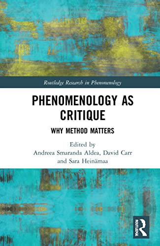 Phenomenology as Critique (Routledge Research in Phenomenology)