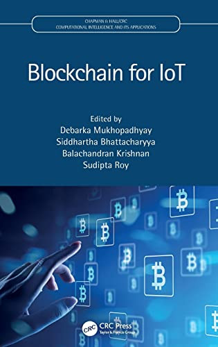 Blockchain for IoT (Chapman & Hall/CRC Computational Intelligence and Its Applications)