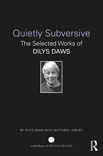 Quietly Subversive (World Library of Mental Health)