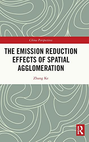 The Emission Reduction Effects of Spatial Agglomeration (China Perspectives)