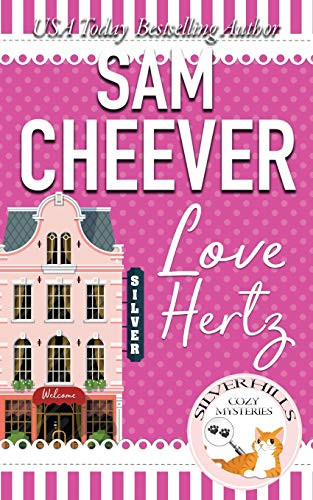 Love Hertz (Silver Hills Cozy Mysteries)