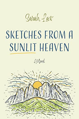 Sketches from a Sunlit Heaven: A Novel