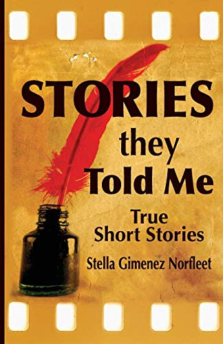 Stories They Told Me: True Short Stories