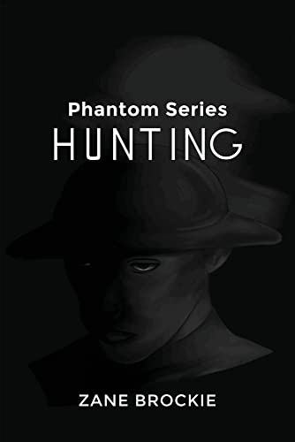 Phantom Series: Hunting