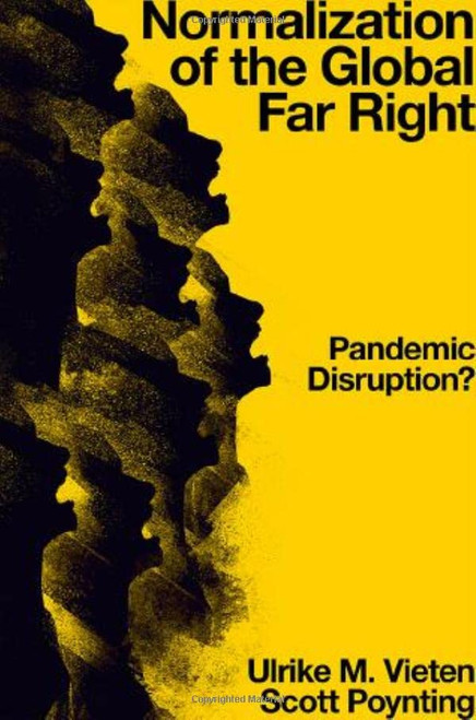 Normalization of the Global Far Right: Pandemic Disruption?
