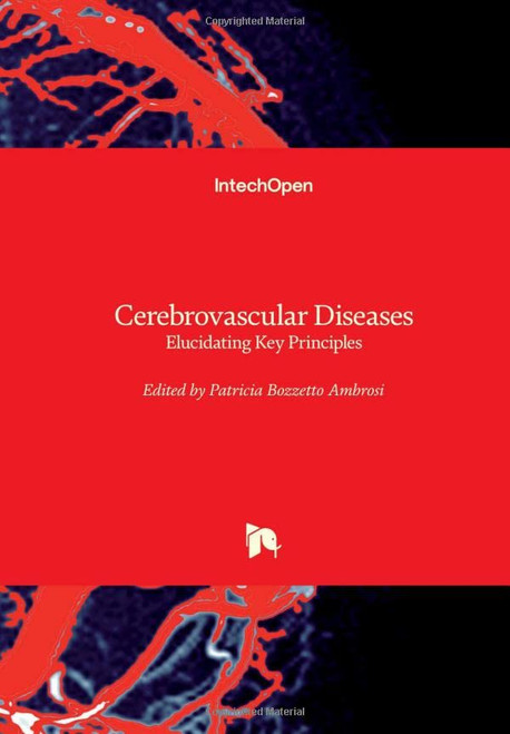 Cerebrovascular Diseases: Elucidating Key Principles