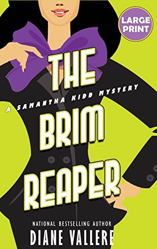The Brim Reaper (Large Print Edition): A Samantha Kidd Mystery (Samantha Kidd Mysteries)