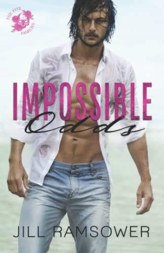 Impossible Odds: A Mafia Romance (The Five Families)
