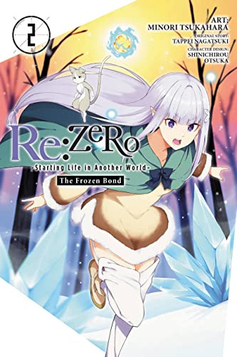 Re:ZERO -Starting Life in Another World-, The Frozen Bond, Vol. 2 (Re:ZERO -Starting Life in Another World-, 2)