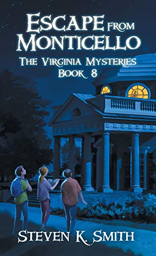 Escape from Monticello: The Virginia Mysteries Book 8 (8)