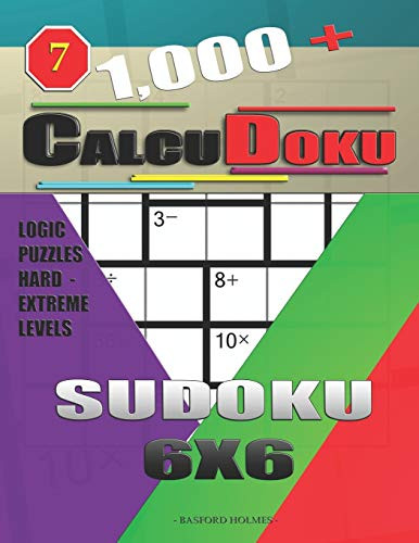 1,000 + Calcudoku sudoku 6x6: Logic puzzles hard - extreme levels (Sudoku CalcuDoku)