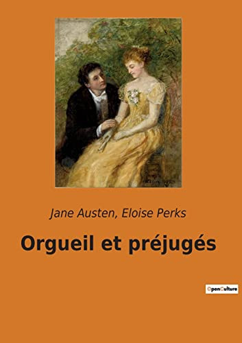 Orgueil et préjugés (French Edition)
