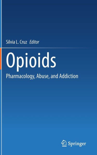 Opioids: Pharmacology, Abuse, and Addiction