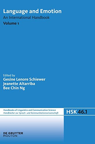 Language and Emotion. Volume 1: An International Handbook (Handbücher zur Sprach- und Kommunikationswissenschaft (Handbücher Zur Sprach- Und Kommunikationswissenschaft / Hand)