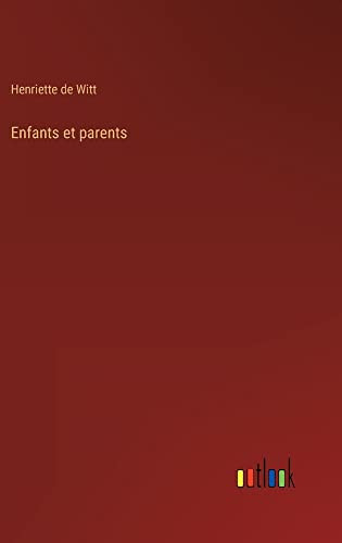 Enfants et parents (French Edition)