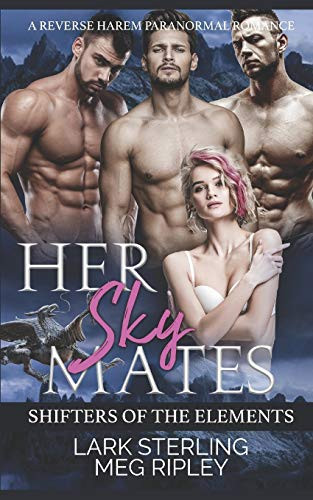 Her Sky Mates: A Reverse Harem Paranormal Romance (Shifters Of The Elements)