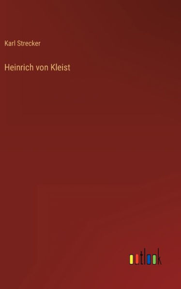 Heinrich von Kleist (German Edition) - 9783368269050