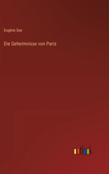 Die Geheimnisse von Paris (German Edition) - 9783368270773