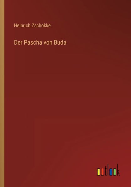 Der Pascha von Buda (German Edition) - 9783368272128