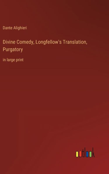 Divine Comedy, Longfellow's Translation, Purgatory: in large print - 9783368305079