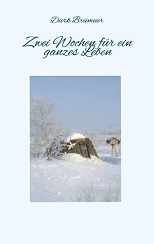 Zwei Wochen für ein ganzes Leben (German Edition)