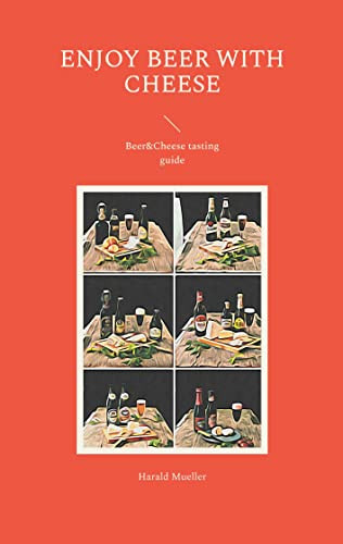 Enjoy Beer with Cheese: Beer&Cheese tasting guide