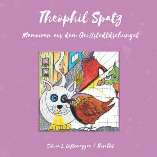 Theophil Spatz: Memoiren aus dem Großstadtdschungel (Himmelblau und Rosarot - Geschichten aus Österreich) (German Edition)