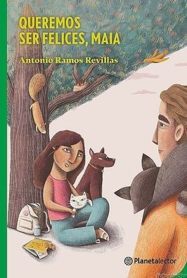 Queremos ser felices, Maia (Spanish Edition)