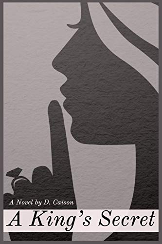A King's Secret (D. Caison Collection)