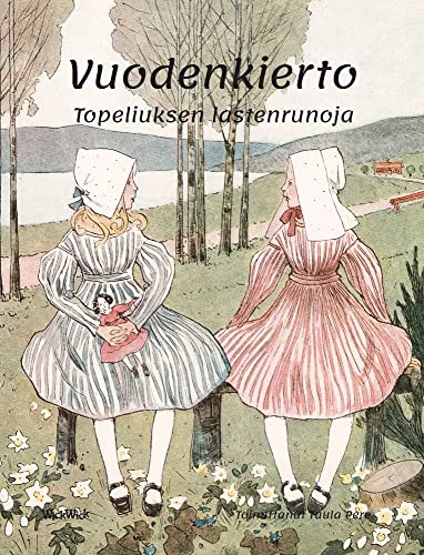 Vuodenkierto: Topeliuksen lastenrunoja (Finnish Edition)