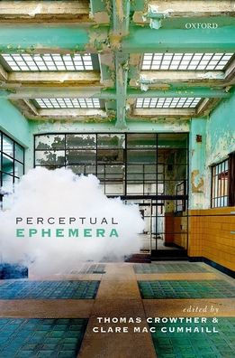 Crowther, T: Perceptual Ephemera