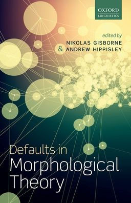 Defaults In Morphological Theory