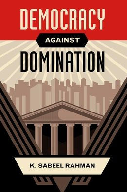 Democracy Against Domination