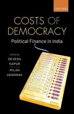 Costs Of Democracy: Political Finance In India