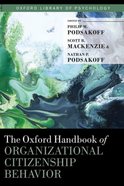 The Oxford Handbook Of Organizational Citizenship Behavior (Oxford Library Of Psychology)