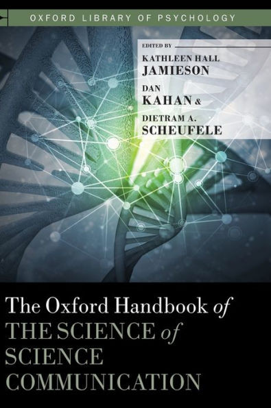 The Oxford Handbook Of The Science Of Science Communication (Oxford Library Of Psychology)