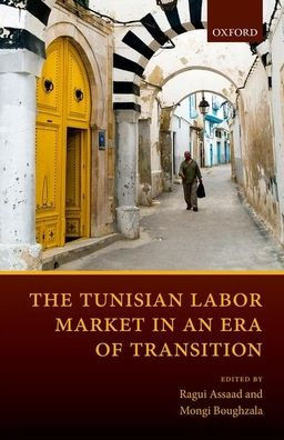 The Tunisian Labor Market In An Era Of Transition