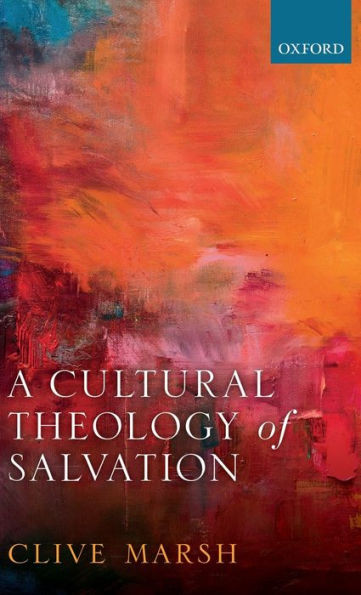 A Cultural Theology Of Salvation