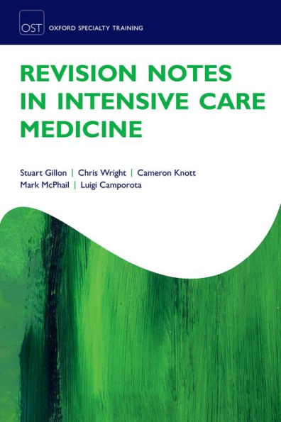 Revision Notes In Intensive Care Medicine (Oxford Specialty Training: Revision Texts)