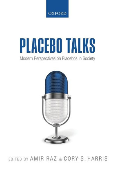 Placebo Talks: Modern Perspectives On Placebos In Society