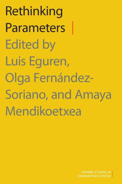 Rethinking Parameters (Oxford Studies In Comparative Syntax)