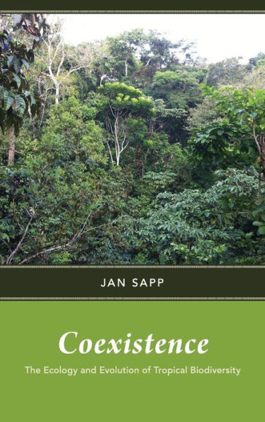 Coexistence: The Ecology And Evolution Of Tropical Biodiversity