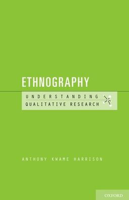 Ethnography (Understanding Qualitative Research)