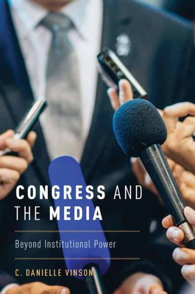 Congress And The Media: Beyond Institutional Power